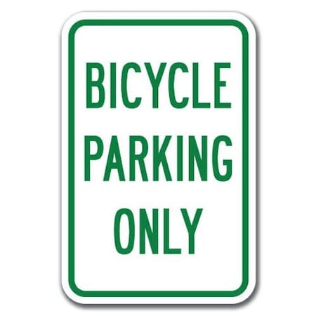 Bicycle Parking Only Sign 12inx18in Heavy Gauge Aluminum Signs